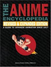 book cover of The Anime Encyclopedia by Helen McCarthy|Jonathan Clements
