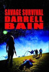 book cover of Savage Survival by Darrell Bain