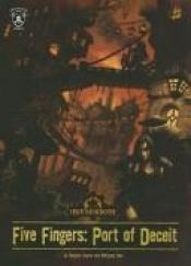 book cover of Five Fingers: Port of Deceit (Iron Kingdoms) (Iron Kingdoms) by Douglas Seacat