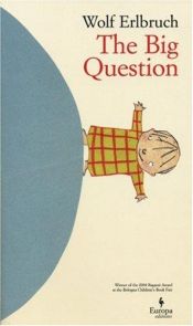 book cover of The big question by Wolf Erlbruch