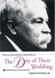book cover of Day of Their Wedding, The (Green Integer) (Green Integer) by William Dean Howells