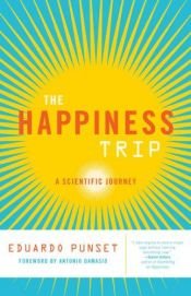 book cover of El viaje a la felicidad : las nuevas claves científicas by Eduard Punset