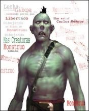 book cover of Mas Creaturas : Monstruo Addendum by carlos huante