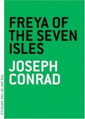 book cover of Freya of the Seven Isles (The Art of the Novella) by Τζόζεφ Κόνραντ