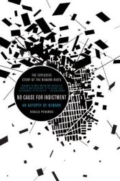 book cover of No cause for indictment;: An autopsy of Newark by Ronald Porambo