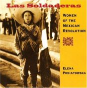 book cover of Las Soldaderas: Women of the Mexican Revolution by Elena Poniatowska