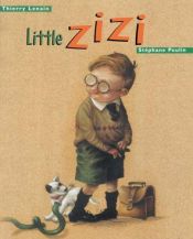 book cover of Little Zizi by Thierry Lenain