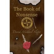 book cover of The Book of Nonsense: Sacred Books Volume I by David Michael Slater