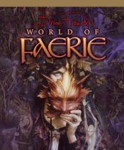book cover of Brian Froud's World of Faerie: v. 1 by Brian Froud