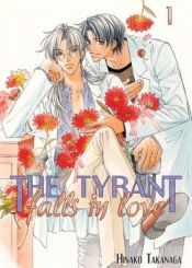 book cover of The Tyrant Who Falls In Love (V.1) by Hinako Takanaga