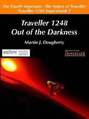 book cover of Traveller 1248 Sourcebook 1 Out of the Darkness by Martin Dougherty