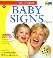 book cover of Baby Signs Complete Starter Kit: Everything You Need to Get Started Signing With Your Baby by Susan Phd Goodwyn