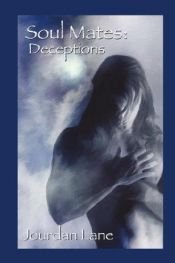 book cover of Deceptions [Soul Mates 02] by Jourdan Lane