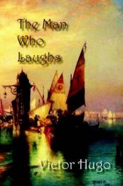 book cover of The Man Who Laughs by Victor Hugo