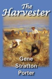book cover of The harvester by Gene Stratton-Porter