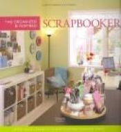 book cover of The Organized & Inspired Scrapbooker by Wendy Smedley