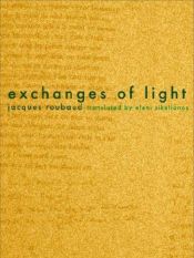 book cover of Exchanges on light by Jacques Roubaud