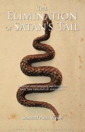 book cover of The Elimination of Satan's Tail by Samael Aun Weor