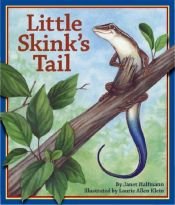 book cover of Little Skink's Tail by Janet Halfmann