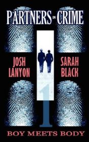 book cover of Boy Meets Body (Partners in Crime 01) [two stories] by Josh Lanyon