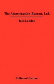 book cover of The Assassination Bureau, Ltd by Jack London