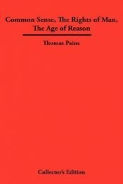 book cover of Basic Writings Of Thomas Paine: Common Sense, Rights Of Man, Age Of Reason by Thomas Paine