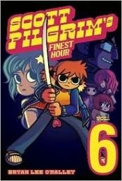 book cover of Finest hour scott pilgrim 06 by Bryan Lee O'Malley