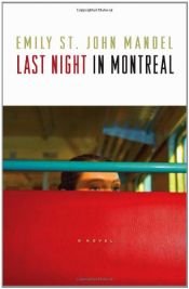 book cover of Last Night In Montreal by Emily St. John Mandel