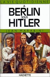 book cover of Berlim no tempo de Hitler by Jean Marabini