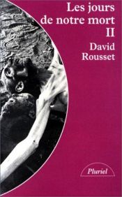 book cover of Les Jours de notre mort by David Rousset