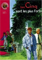 book cover of Les cinq sont les plus forts : une nouvelle aventure des personnages crees by Claude Voilier