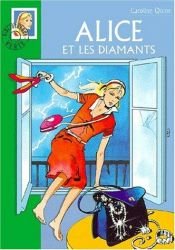 book cover of Alice et les diamants by Caroline Quine