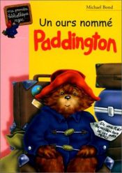 book cover of Un ours nommé Paddington by Michael Bond