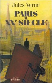 book cover of Paris Au Xxe Siecle (Paris i tjugonde seklet) by Jules Verne|Richard P. Howard