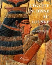 book cover of L'Egypte ancienne au Louvre by Guillemette Andreu