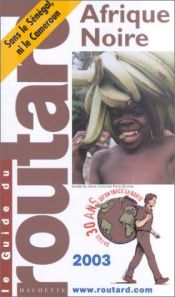 book cover of Afrique noire 2003 by Guide du Routard