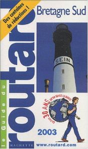 book cover of Bretagne Sud 2004-2005 by Guide du Routard