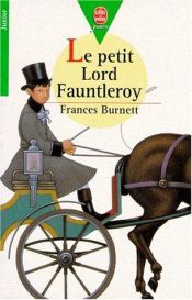 book cover of Le Petit Lord Fauntleroy by Frances Hodgson Burnett