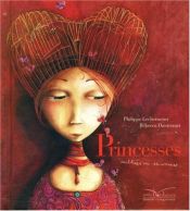 book cover of Princesės - pamirštos ir nežinomos by Philippe Lechermeier