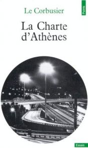 book cover of La Charte d'Athènes by Le Corbusier