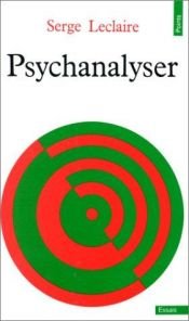 book cover of Psychanalyser by Serge Leclaire
