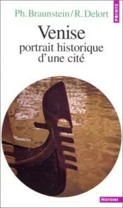 book cover of Venise: portrait historique d'une cite by Philippe Braunstein