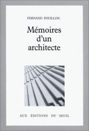 book cover of Mémoires d'un architecte by Fernand Pouillon
