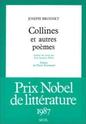 book cover of Collines, et autres poèmes by יוסף ברודסקי