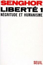 book cover of Libertad negritud y humanismo by Léopold Sédar Senghor