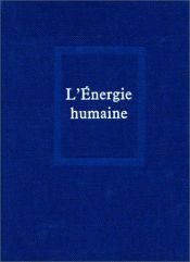 book cover of Werke. Bd. 6. Die menschliche Energie by Pierre Teilhard de Chardin