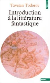 book cover of Introduction à la littérature fantastique by Tzvetan Todorov