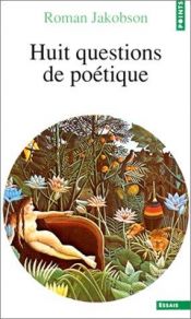 book cover of Huit questions de poétique by Roman Jakobson
