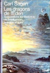 book cover of Les dragons de l'Eden by Carl Sagan