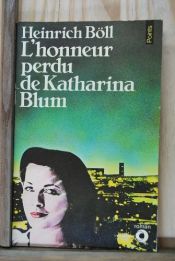 book cover of L'Honneur perdu de Katharina Blum by Heinrich Böll